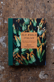 Old World Italian - Recipes & Secrets from our Travels in Italy