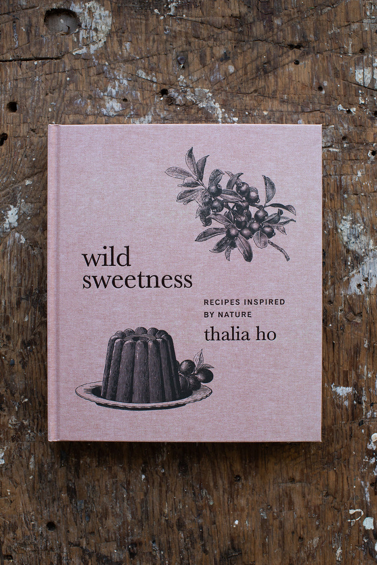 Wild Sweetness Cookbook