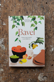 Bavel - Modern recipes inspired by the Middle East