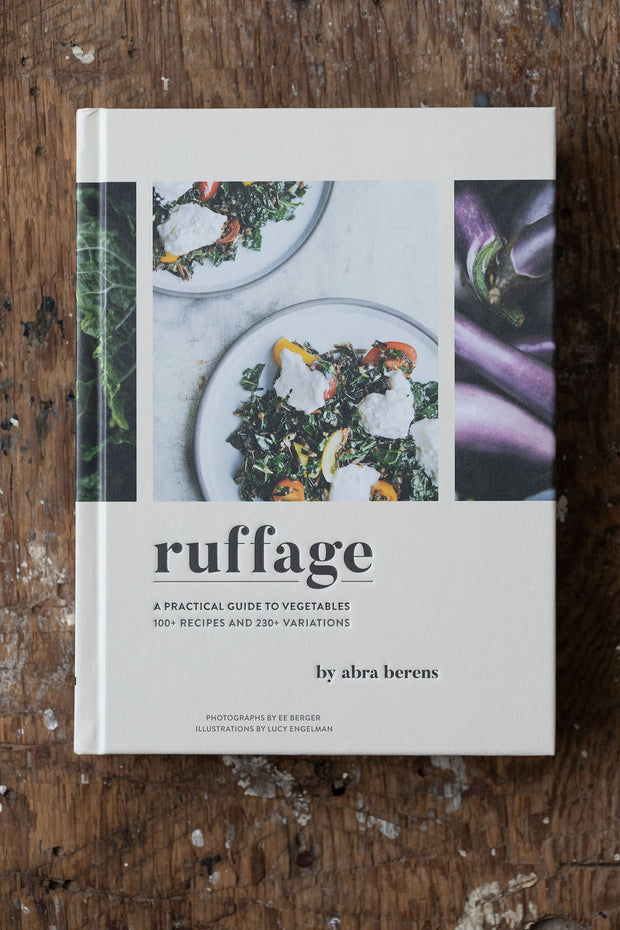 Ruffage Cookbook- A Practical Guide to Vegetables